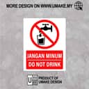 Do Not Drink Sign (Jangan Minum) | Non-Potable Water Prohibition Signage — 1.5mm PVC HIPS view 2
