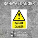 General Danger Sign (Bahaya) | Caution Hazard Signage — 1.5mm PVC HIPS view 2