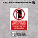 Keep Door Closed Sign (Pasti Pintu Ini Sentiasa Ditutup) | Prohibition Signage — 1.5mm PVC HIPS view 2