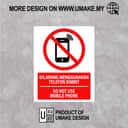No Mobile Phone Sign (Dilarang Menggunakan Telefon Bimbit) | Prohibition Signage — 1.5mm PVC HIPS view 2