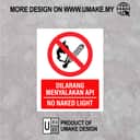 No Naked Light Sign (Dilarang Menyalakan Api) No Open Flame | Prohibition Signage — 1.5mm PVC HIPS view 2
