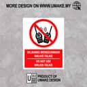 No Walkie-Talkie Sign (Dilarang Menggunakan Walkie-Talkie) | Prohibition Signage — 1.5mm PVC HIPS view 2