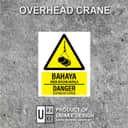 Overhead Crane Danger Sign (Bahaya Kren Atasan Kepala) | Caution Hazard Signage — 1.5mm PVC HIPS view 2