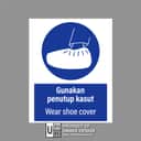 Wear Shoe Cover Mandatory Sign (Gunakan Penutup Kasut) | PPE Safety Signage — 1.5mm PVC HIPS view 2