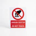 Do Not Touch Sign (Jangan Sentuh) | Prohibition Signage — 1.5mm PVC HIPS view 1