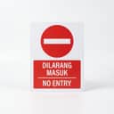No Entry Sign (Dilarang Masuk) | Prohibition Signage — 1.5mm PVC HIPS view 1
