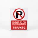 No Parking Sign (Dilarang Meletak Kenderaan Di Sini) | Prohibition Signage — 1.5mm PVC HIPS view 1