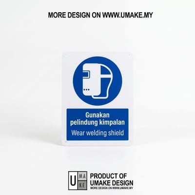 Wear Welding Shield Mandatory Sign (Gunakan Pelindung Kimpalan) | PPE Safety Signage — 1.5mm PVC HIPS